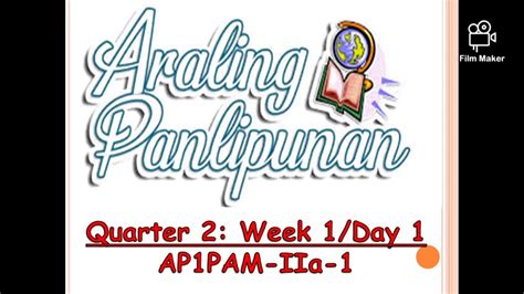 Second Quarter Araling Panlipunan 1 Week 1day 1 Ap1pam Iia 1 Youtube
