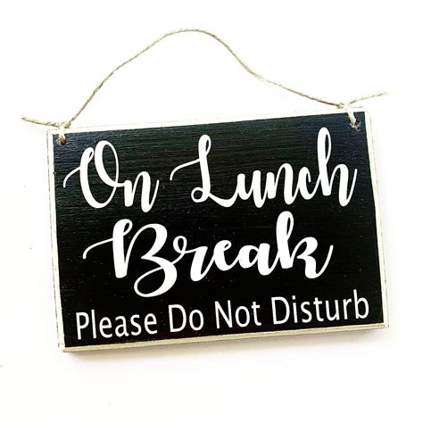 Buy 8x6 On Lunch Break Please Do Not Disturb Handmade Wood Sign
