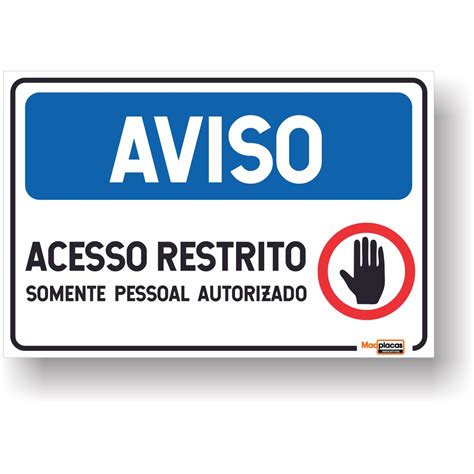 Placa Acesso Restrito Somente Pessoal Autorizado 30x20 Shopee Brasil