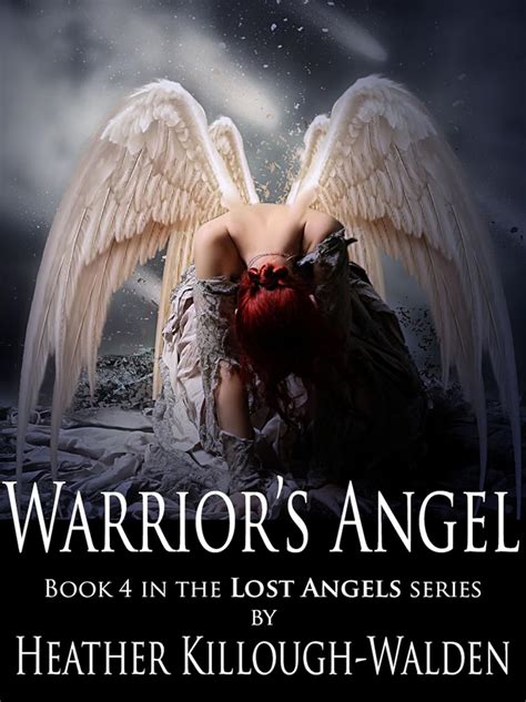 Warriors Angel Lost Angels Book 4 Kindle Edition By Killough Walden Heather Paranormal