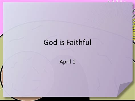 Ppt God Is Faithful Powerpoint Presentation Free Download Id157877