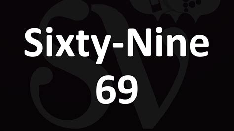 sixty nine 69 meaning youtube