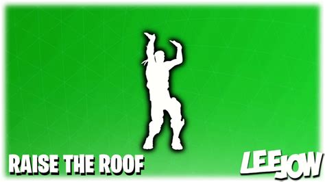 Fortnite Raise The Roof Emote Extended Music Ost Youtube