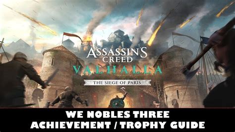 Assassin S Creed Valhalla We Nobles Three Achievement Trophy Guide