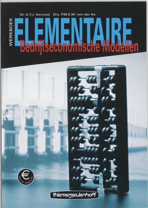 Elementaire Bedrijfseconomische Modellen Werkboek 9789006780765 At