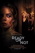 Ready or Not (2019) - Posters — The Movie Database (TMDB)