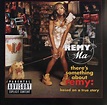 Remy Ma* - There's Something About Remy: Based On A True Story (2005 ...