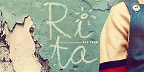 Rita (película Paz Vega) | Sinopsis, estreno, reparto