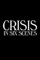 Crisis in Six Scenes | Szenenbilder und Poster | Film | critic.de