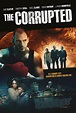 Cartel de la película The Corrupted - Foto 14 por un total de 14 ...