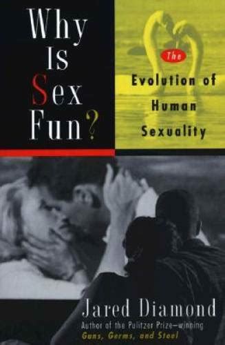 why is sex fun the evolution of human sexuality science masters very good 9780465031269 ebay