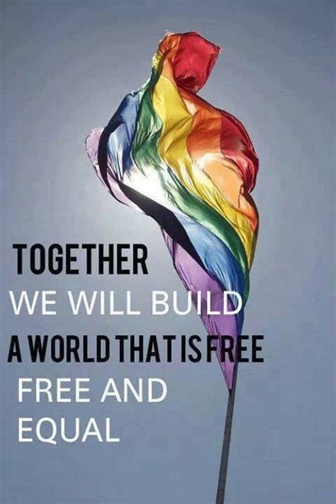 Together Pride Quotes Lgbt Quotes Lgbt Rights Human Rights Equal Rights Noh8 Lbgt Lesbian