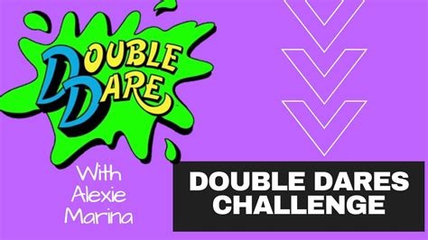 My Double Dare Challenge Youtube