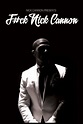 Nick Cannon: F#ck Nick Cannon - Comedy Dynamics