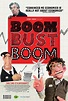 Reviewing Boom Bust Boom : A Documentary | HuffPost
