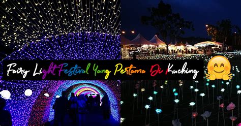Kuching food festival (2019) | misi mencari makanan pelik! Festival Fairy Light Akan Menjejakkan Kaki Ke Kuching Buat ...