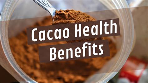 Cacao Health Benefits Why Is Cacao Healthy Youtube