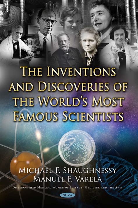 The Inventions And Discoveries Of The Worlds Most Famous Scientists