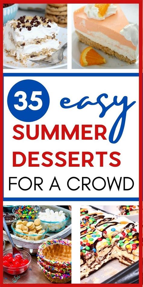 Summer dessert recipes for crowds. 35 Easy Summer Desserts for a Crowd (Perfect for Cookouts!) | Summer desserts, Easy desserts ...