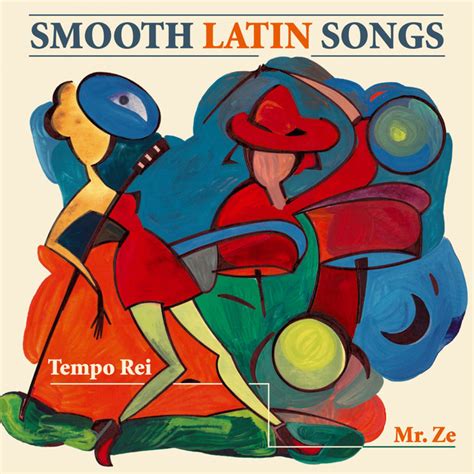 Smooth Latin Music Album By Tempo Rei Spotify