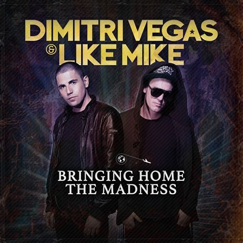 Discover top playlists and videos from your favorite artists on shazam! Recensie: Dimitri Vegas & Like Mike - Bringing Home the ...