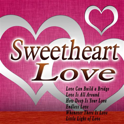 Sweetheart Love Compilation By Various Artists Spotify