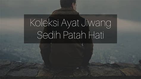 Ayat Jiwang Ayat Sedih Cinta 101 Kata Kata Cinta Sedih Menyentuh Hati