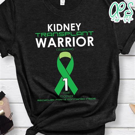 Kidney Transplant Warrior Celebrating One Year Png File Template