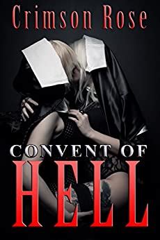 Convent Of Hell English Edition Ebook Rose Crimson Amazon Fr Boutique Kindle