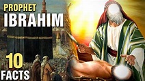 10 Surprising Facts About Prophet Abraham In Islam (Ibrahim) - YouTube