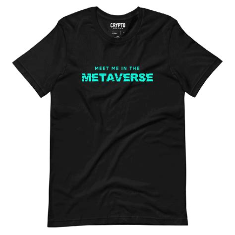 Meet Me In The Metaverse T Shirt Crypto Goodies
