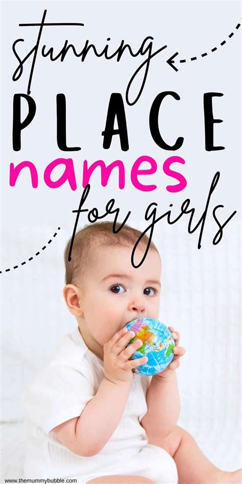 Best Place Names For Girls 120 Pretty And Unique Ideas The Mummy Bubble