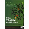Livro Uma Vida Com Propósitos - Rick Warren