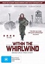 Buy Within The Whirlwind on DVD | Sanity