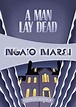 Amazon | A Man Lay Dead: Inspector Roderick Alleyn #1 (English Edition ...