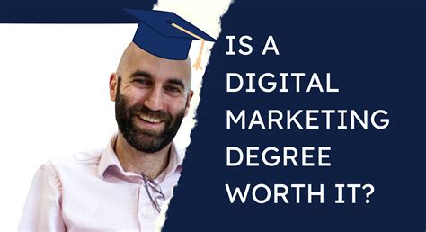 Is A Digital Marketing Degree Worth It Will You Get What You Need
