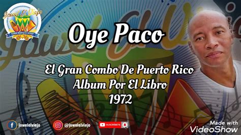 Oye Paco El Gran Combo De Puerto Rico Letra No Copyright Music YouTube