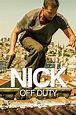 Nick: Off Duty (2016) - Posters — The Movie Database (TMDB)