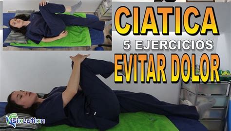 Ci Tica Ejercicios Para Evitar Dolor Y Prevenirla Fisiolution