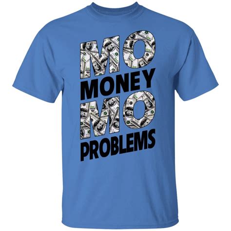 Mo Money Mo Problems T Shirt Mugs Hoy