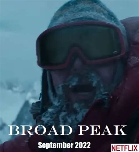 Broad Peak Premiere Date Scheduled For September 2022 Preview Video