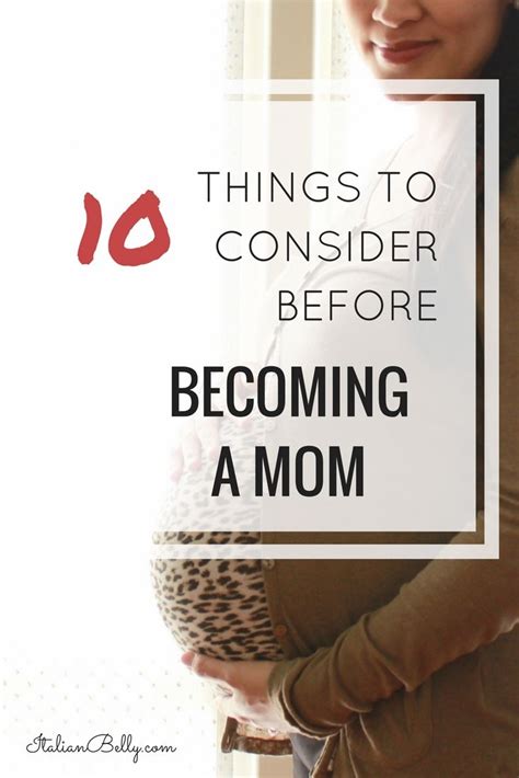 10 Things To Consider Before Becoming A Mother Quotes About