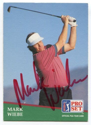 1991 Pro Set Pga Tour Golf Mark Wiebe Signed Card Autographed 181 Ebay