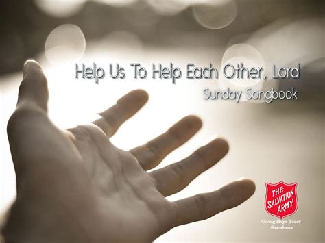 Help Us To Help Each Other Lord Insights Life Song Lyrics And Video
