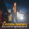 Jürgen Drews - Das ultimative Jubiläums-Best-Of Lyrics and Tracklist ...