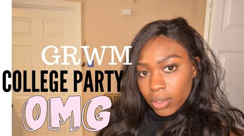 Grwm College Party Youtube