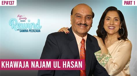 Khawaja Najam Ul Hasan Part I A Tribute To Noor Jehan Farida