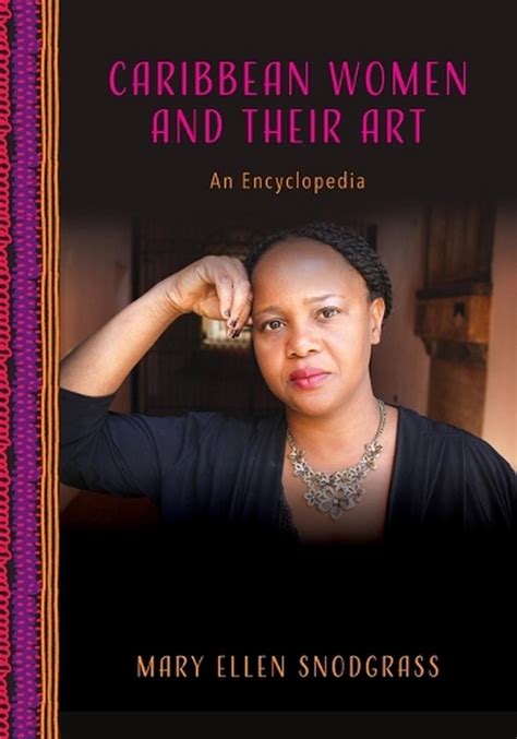 Caribbean Women And Their Art By Mary Ellen Snodgrass Paperback