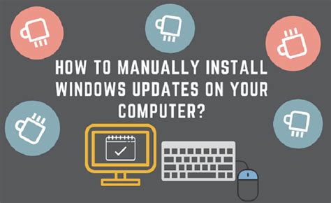 How To Manually Install Windows Updates On Your Computer