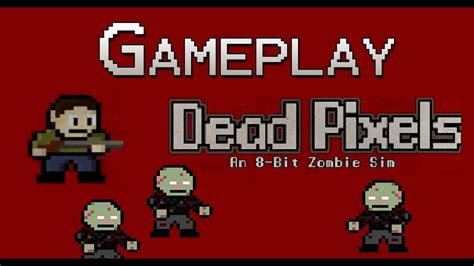 Dead Pixels Gameplay Pc Br Youtube